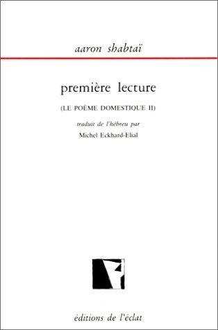 Le poème domestique. Vol. 2. Première lecture