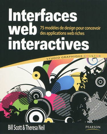 Interfaces Web interactives : 75 modèles de design pour concevoir des applications Web riches