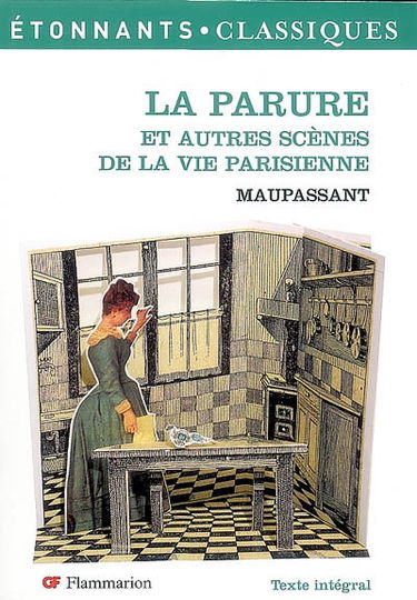 La parure : et autres scènes de la vie parisienne