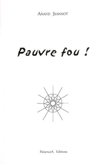 Pauvre fou ! : errance...