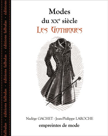 Modes du XXe siècle. Les gothiques