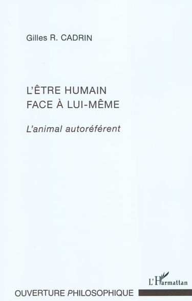 L'être humain face à lui-même : l'animal autoréférent