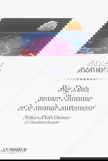 Big data, penser l'homme et le monde autrement