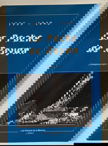 La poche de Royan 1939 1945