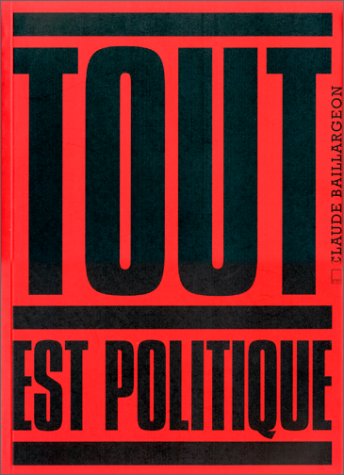Tout est politique
