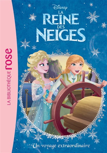 La reine des neiges. Vol. 4. Un voyage extraordinaire