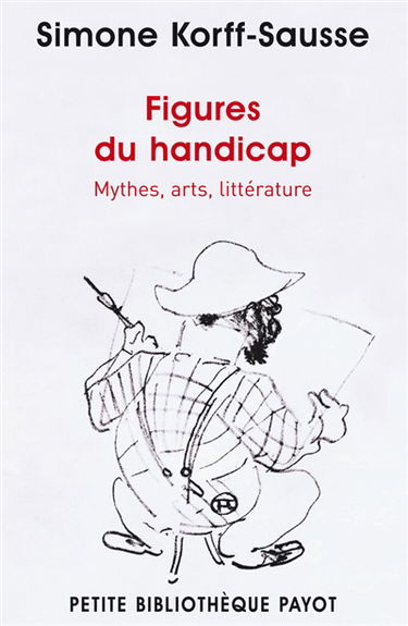 Figures du handicap : mythes, arts, littérature