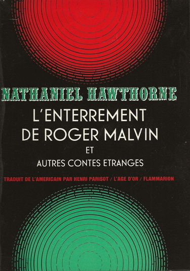 L'enterrement de Roger Malvin : et autres contes étranges