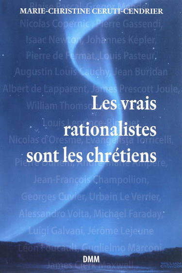 Les vrais rationalistes sont les chrétiens