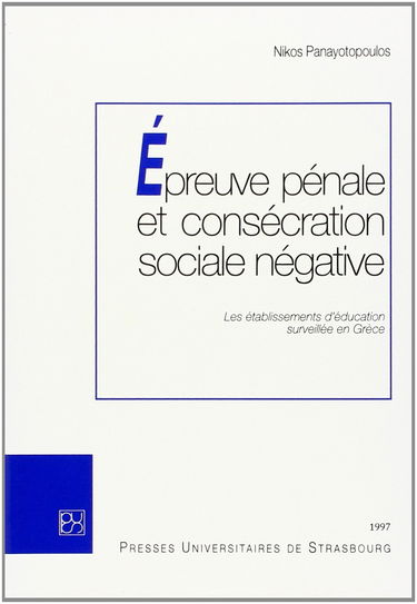 Epreuve pénale et consécration sociale négative : les établissements d'éducation surveillée en Grèce