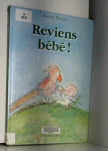 Reviens bébé !