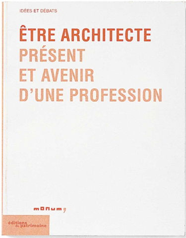 Etre architecte : présent et avenir d'une profession