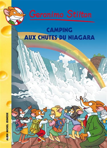 Geronimo Stilton. Vol. 52. Camping aux chutes du Niagara