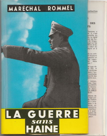 Maréchal Rommel. La Guerre sans haine : Carnets présentés par Basil Henry Liddell-Hart. L'Histoire des papiers de Rommel, avant-propos par Manfred Rommel
