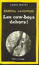 Les cow-boys dehors !