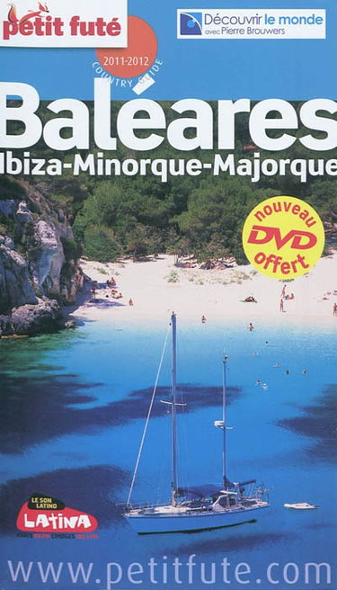 Baléares : Ibiza, Minorque, Majorque : 2011-2012