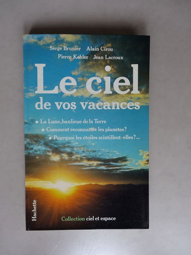 Le ciel de vos vacances
