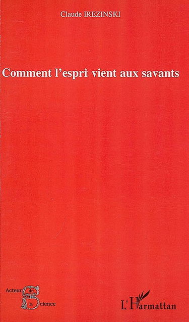Comment l'esprit vient aux savants