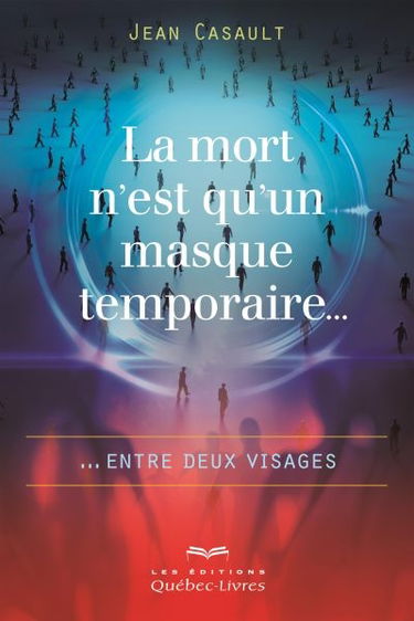 La mort n'est qu'un masque temporaire... : entre deux visages