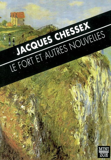 Le fort et autres nouvelles