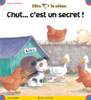 Kiko le chien. Chut... c'est un secret !