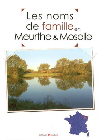 Couverture de Les noms de famille en Moselle par Marie-Odile Mergnac