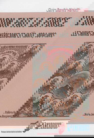 L'union fait la force : les Noirs américains et Haïti, 1804-1893