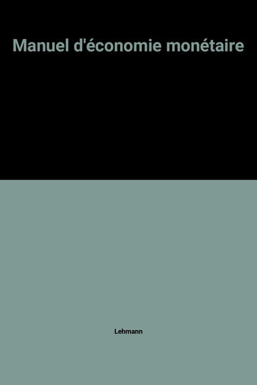 Manuel d'économie monétaire