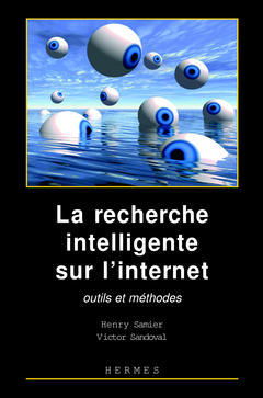 La recherche intelligente sur l'Internet : outils et méthodes