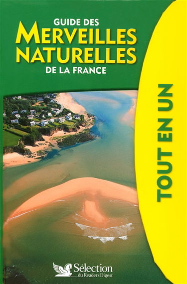 Guide des merveilles naturelles de la France tout en un