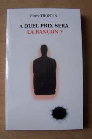 A quel prix sera la rançon ?