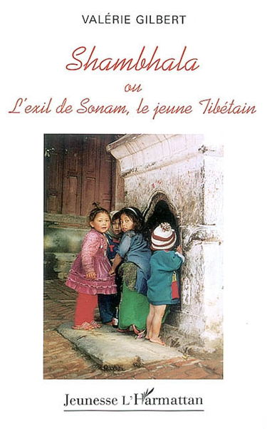 Shambala ou L'exil de Sonam, le jeune Tibétain