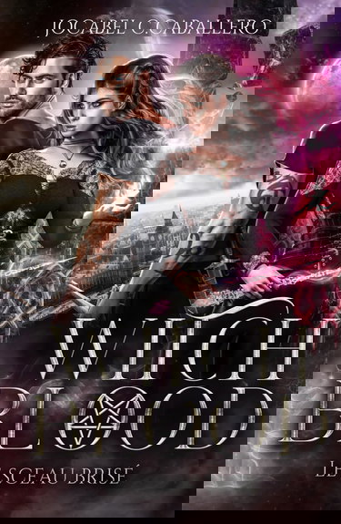 Witch Blood - 2. Le sceau brisé