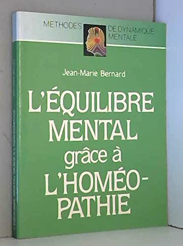 L'Equilibre mental grâce à l'homéopathie