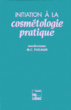 Initiation à la cosmétologie pratique