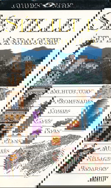 Guide Voir. Séville et l'Andalousie