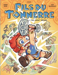 Fils du tonnerre. Vol. 1. Thor, enfant terrible