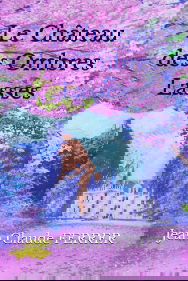 Le Château des Ombres Lasses