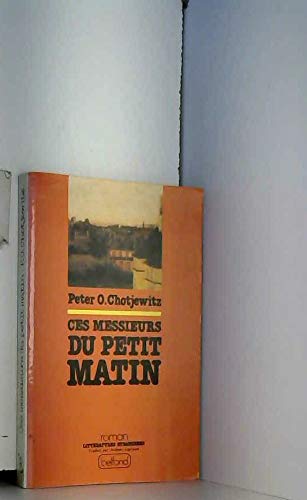 Ces messieurs du petit matin