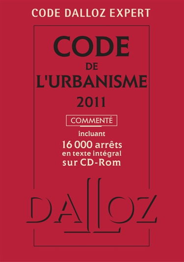 Code de l'urbanisme 2011, commenté