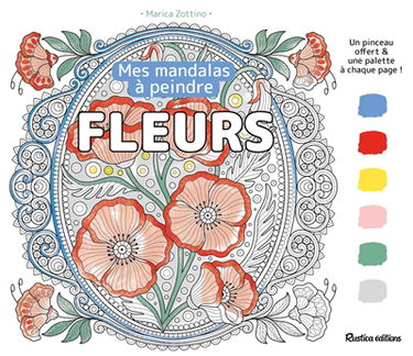Fleurs : mes mandalas à peindre