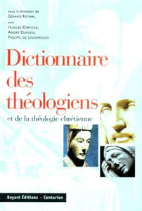 Dictionnaire des théologiens et de la théologie chrétienne