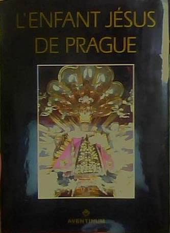 Couverture de L'enfant Jesus De Prague