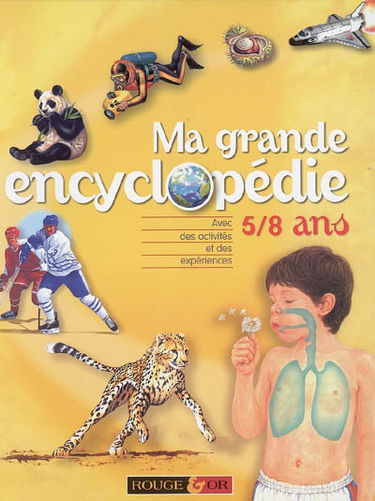 Ma grande encyclopédie : 5-8 ans