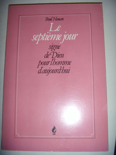 Le Septième jour signe de Dieu pour l'homme d'aujourd'hui