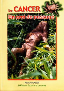 Le cancer, un ami de passage