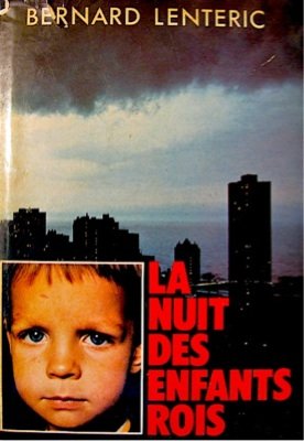 Couverture de La Nuit Des Enfants Rois par Bernard Lentéric