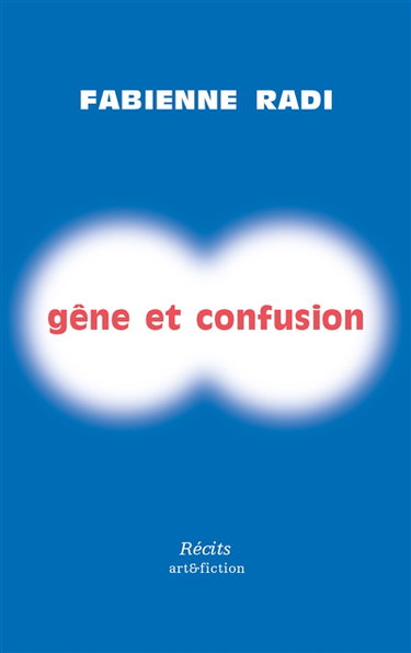 Gêne et confusion : récits