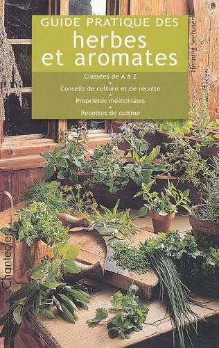 Guide Pratique Des Herbes Et Aromates