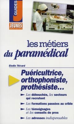 Les métiers du paramédical